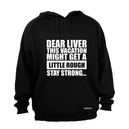 Dear Liver - Hoodie