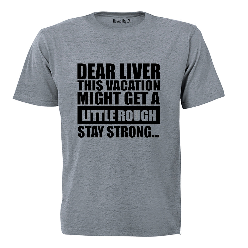 Dear Liver - Adults - T-Shirt