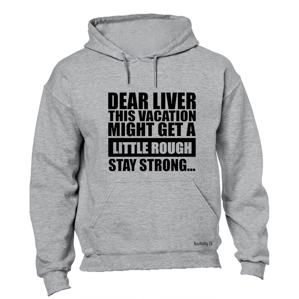 Dear Liver - Hoodie