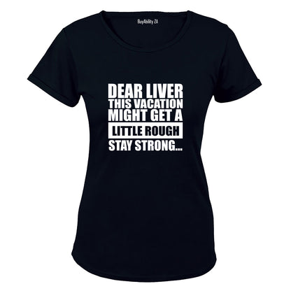 Dear Liver - Ladies - T-Shirt
