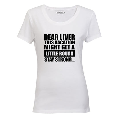 Dear Liver - Ladies - T-Shirt