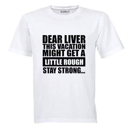 Dear Liver - Adults - T-Shirt