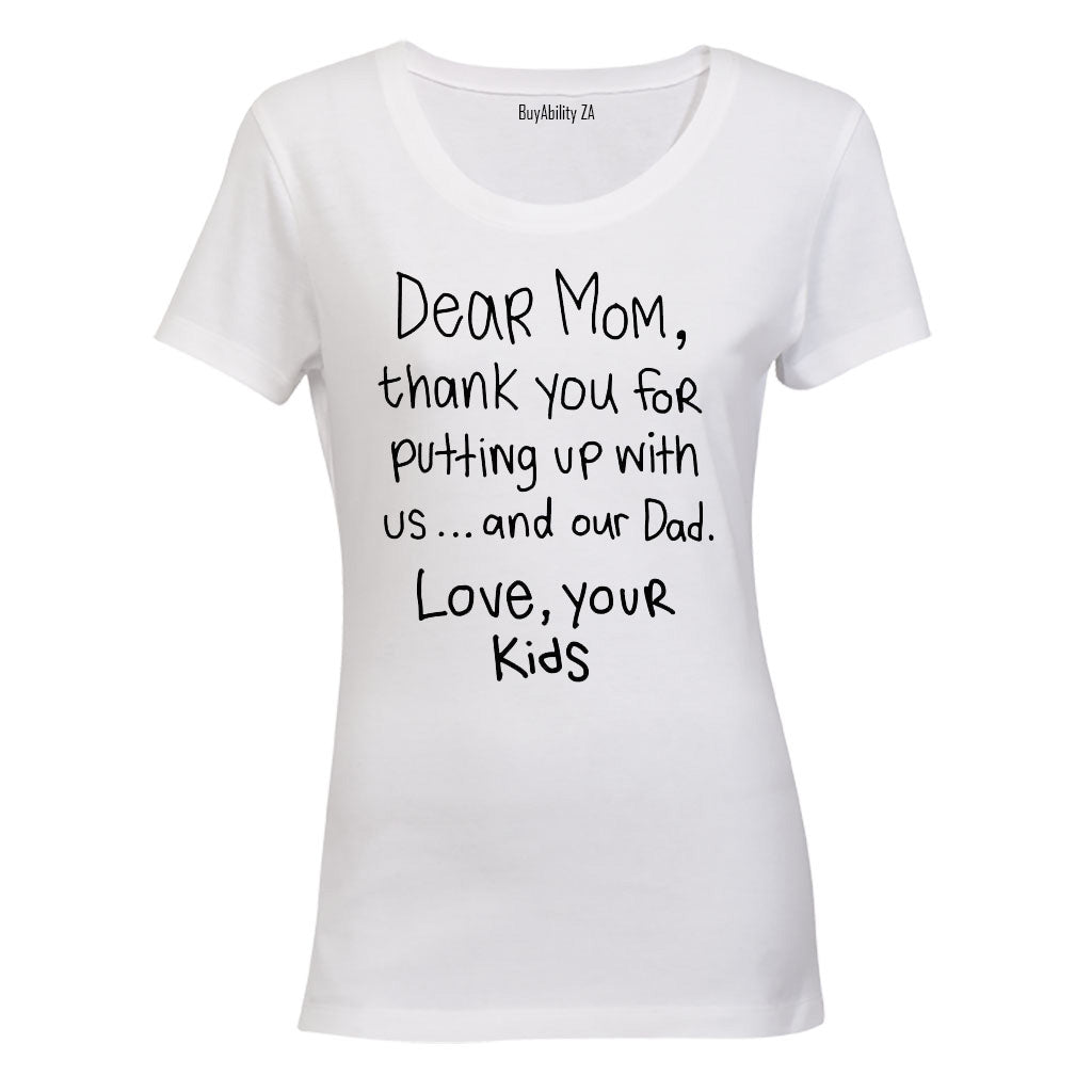 Dear Mom - Ladies - T-Shirt