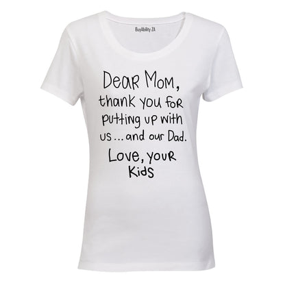 Dear Mom - Ladies - T-Shirt