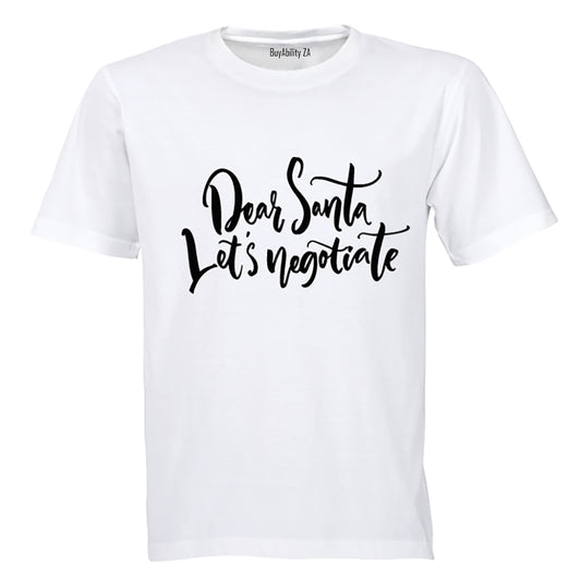 Dear Santa, Let's negotiate! - Adults - T-Shirt