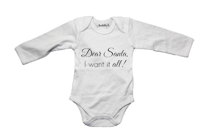 Dear Santa, I Want it ALL! - Baby Grow - BuyAbility