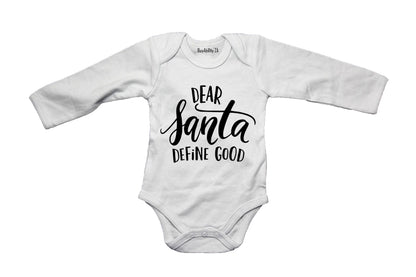 Dear Santa, Define Good - Christmas - Baby Grow