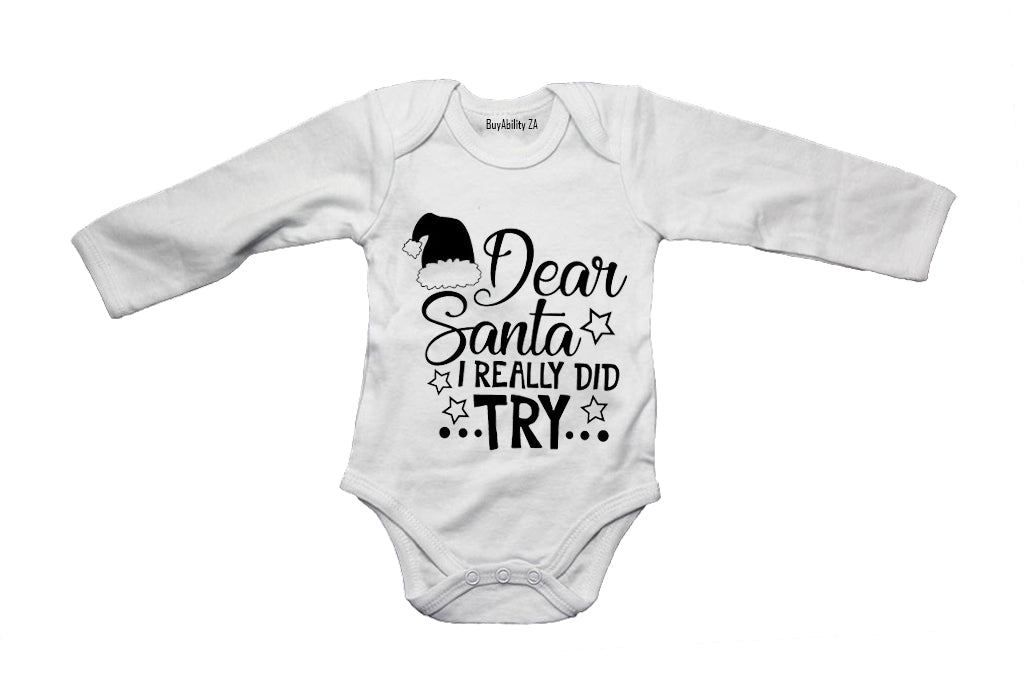 Dear Santa, I Really Did Try - Christmas - Baby Grow