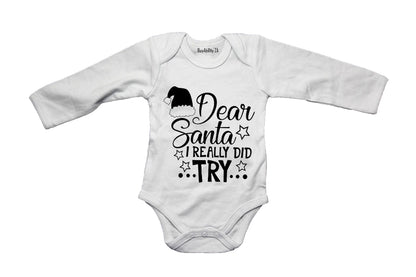 Dear Santa, I Really Did Try - Christmas - Baby Grow