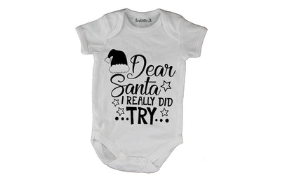 Dear Santa, I Really Did Try - Christmas - Baby Grow