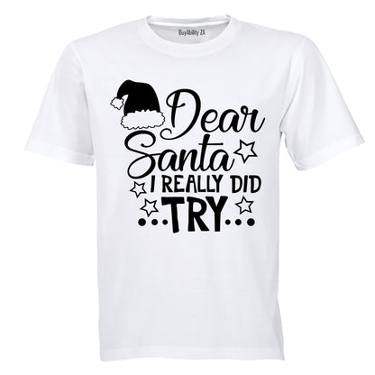 Dear Santa, I Really Did Try - Christmas - Kids T-Shirt