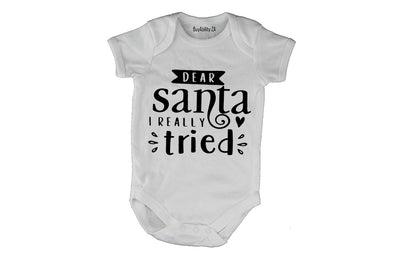 Dear Santa, I Really Tried - Christmas - Baby Grow