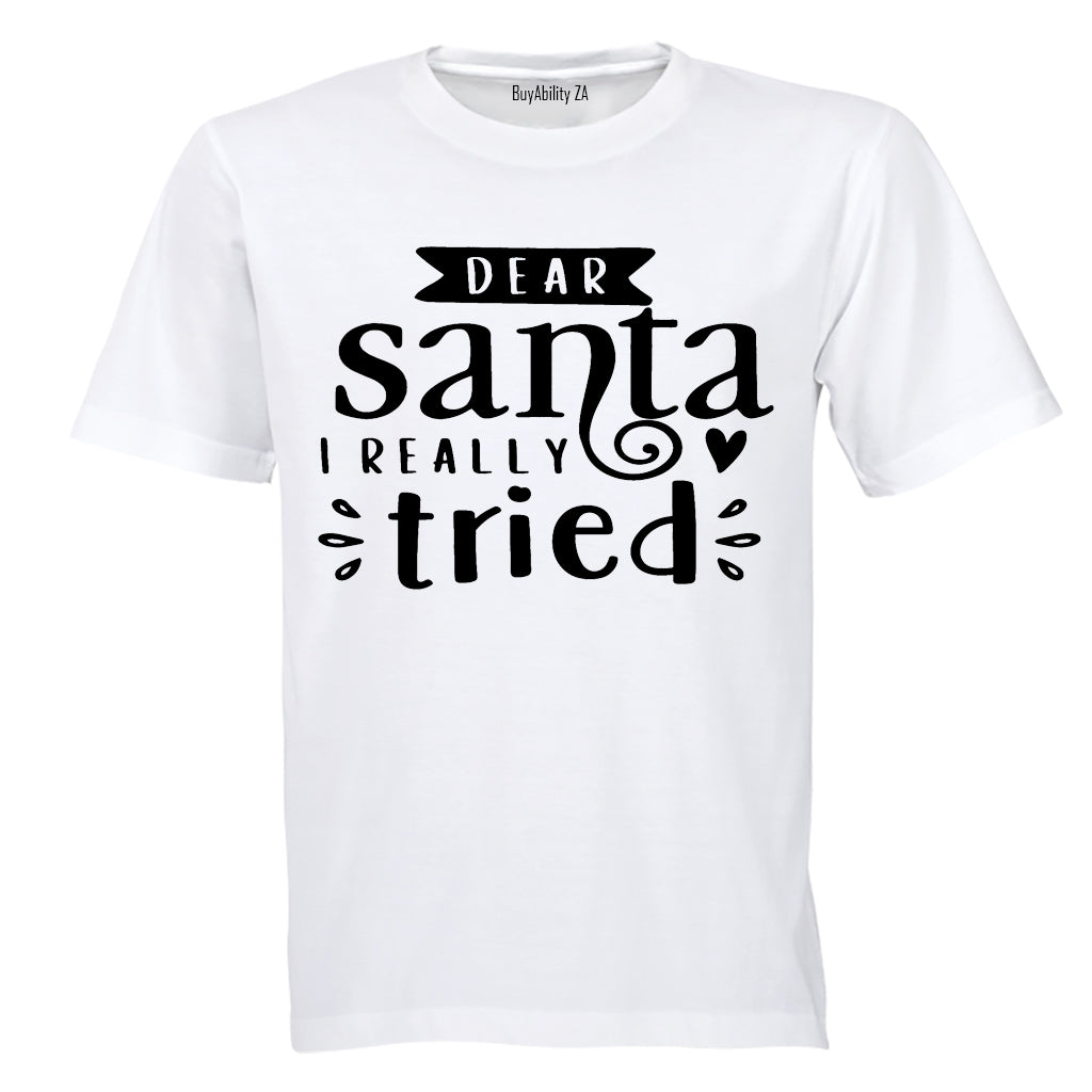 Dear Santa, I Really Tried - Christmas - Kids T-Shirt