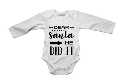 Dear Santa, He Did It - Christmas - Baby Grow