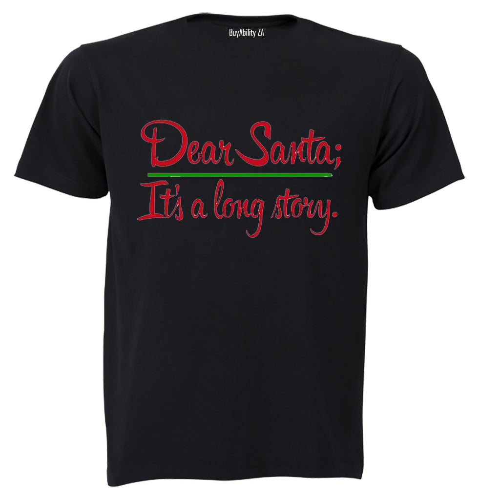 Dear Santa, It's a Long Story - Christmas - Kids T-Shirt