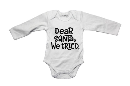 Dear Santa, We Tried - Christmas - Baby Grow