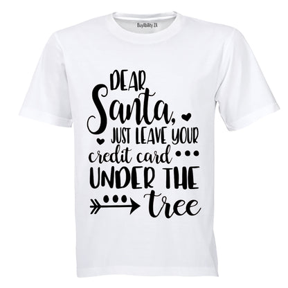 Dear Santa, Leave Your Credit Card - Christmas - Kids T-Shirt