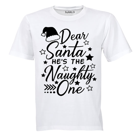Dear Santa, He's the Naughty One - Christmas - Kids T-Shirt