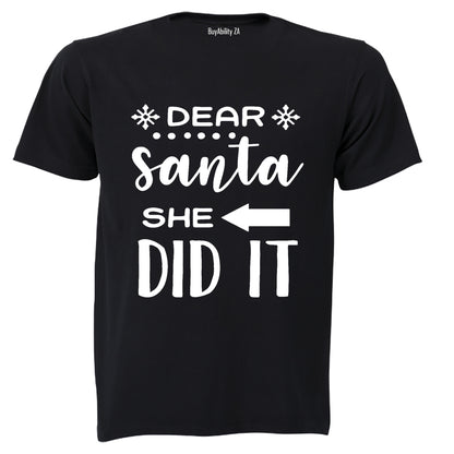 Dear Santa, She Did It - Christmas - Kids T-Shirt