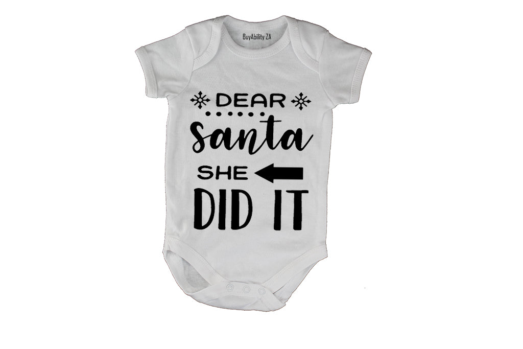 Dear Santa, She Did It - Christmas - Baby Grow