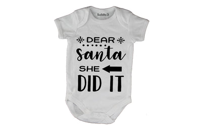 Dear Santa, She Did It - Christmas - Baby Grow