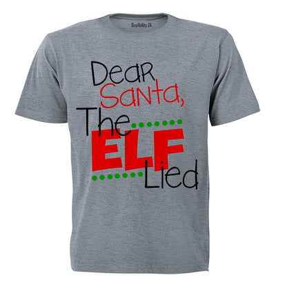 Dear Santa, The ELF Lied - Christmas - Kids T-Shirt