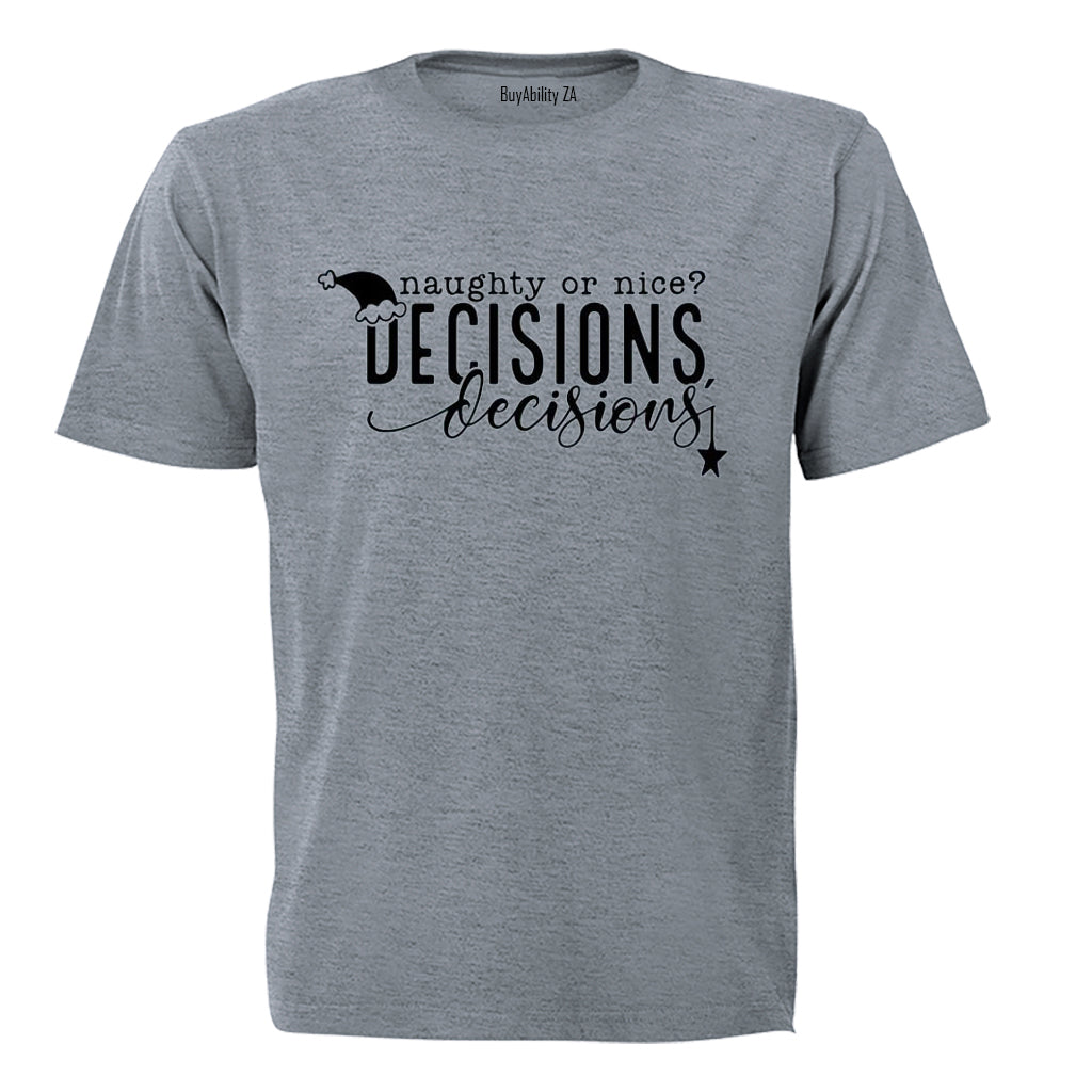 Decisions - Christmas - Adults - T-Shirt - BuyAbility