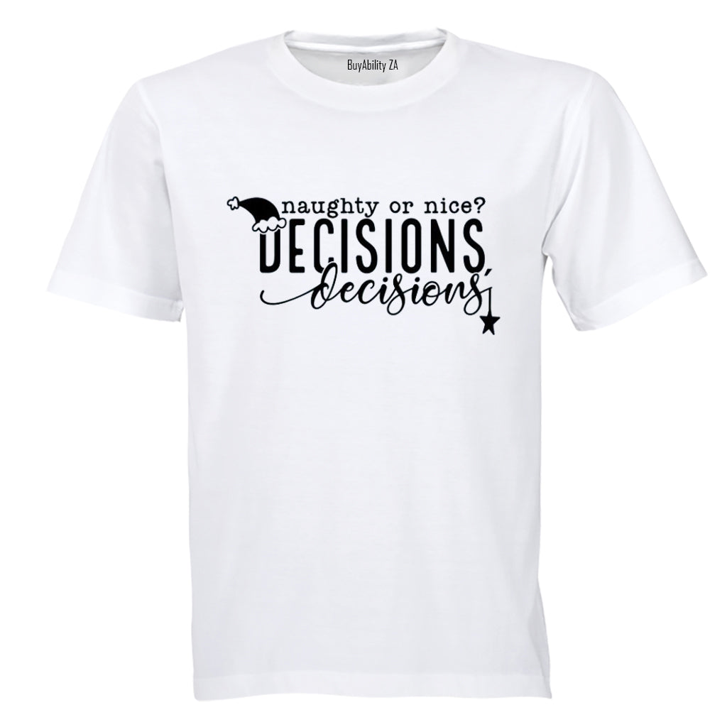 Decisions - Christmas - Adults - T-Shirt - BuyAbility