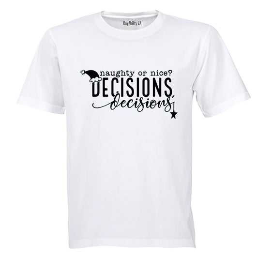 Decisions - Christmas - Adults - T-Shirt - BuyAbility