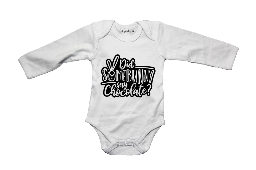 Did Some Bunny Say Chocolate - Easter - Baby Grow