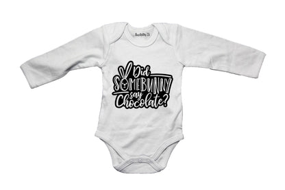 Did Some Bunny Say Chocolate - Easter - Baby Grow