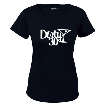 Dirty 30 - Ladies - T-Shirt