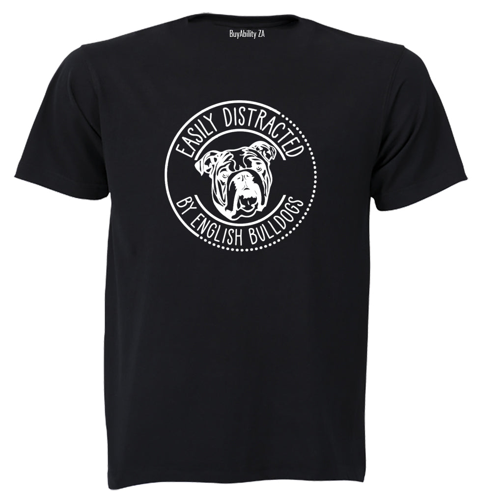 Distracted by English Bulldogs - Adults - T-Shirt - BuyAbility South Africa