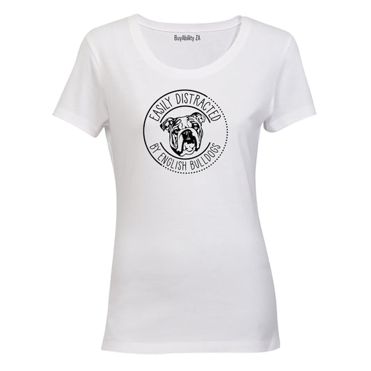 Distracted By English Bulldogs - Ladies - T-Shirt - BuyAbility South Africa