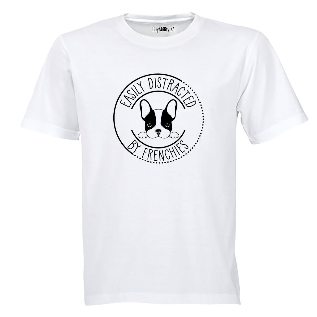 Distracted by Frenchies - Adults - T-Shirt - BuyAbility South Africa