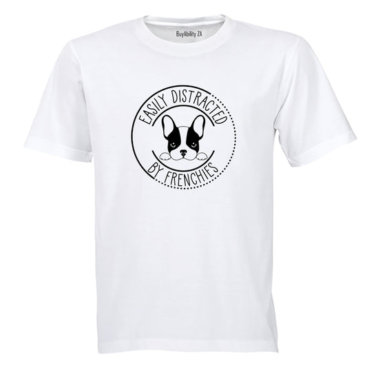 Distracted by Frenchies - Adults - T-Shirt - BuyAbility South Africa