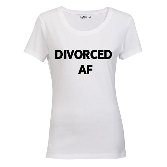 Divorced AF - Ladies - T-Shirt