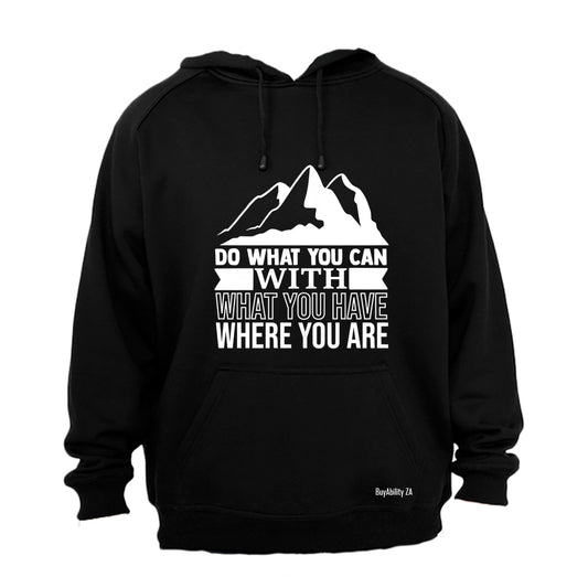 Do What You Can - Hoodie