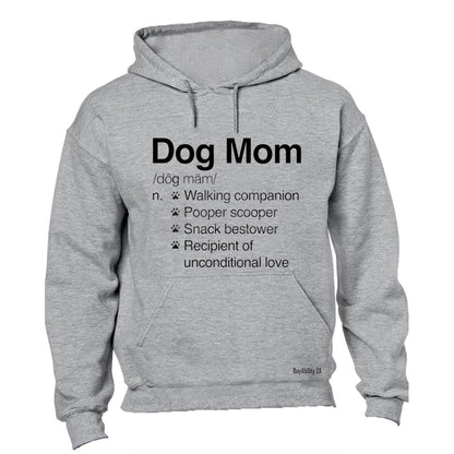 Dog Mom Definition - Hoodie
