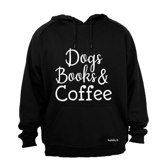 Dogs, Books & Coffee - Hoodie