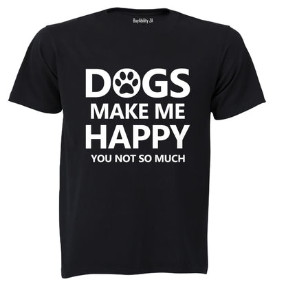 Dogs Make Me Happy - Adults - T-Shirt