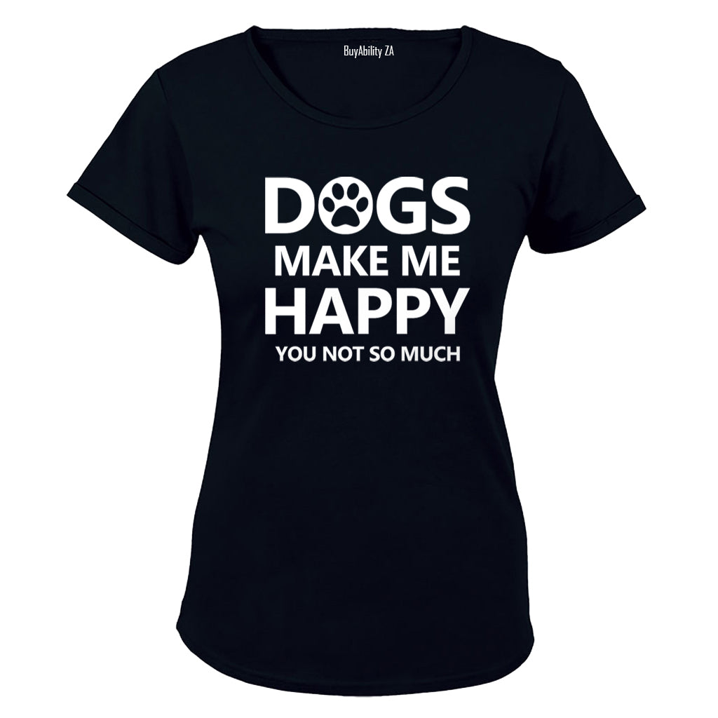 Dogs Make Me Happy - Ladies - T-Shirt
