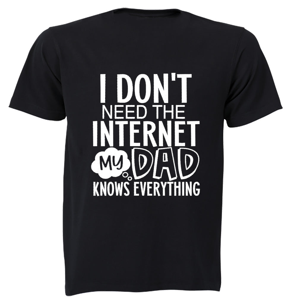 Don't Need Internet - DAD - Adults - T-Shirt - BuyAbility South Africa