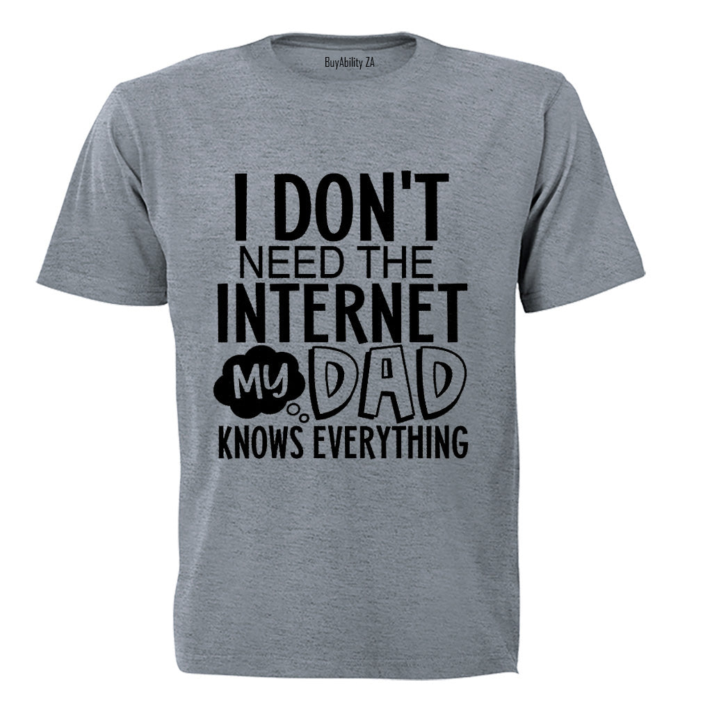 Don't Need Internet - DAD - Kids T-Shirt