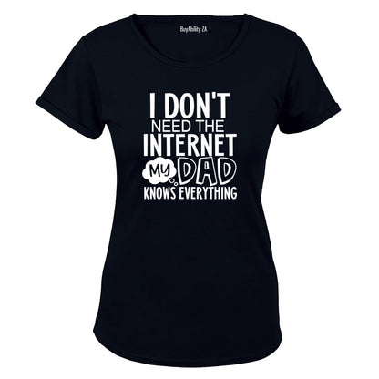 Don't Need Internet - DAD - Ladies - T-Shirt - BuyAbility