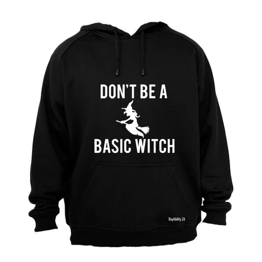Don't Be A Basic Witch - Halloween - Hoodie - BuyAbility