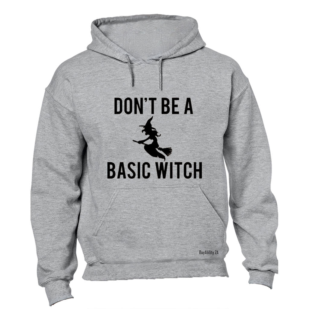 Don't Be A Basic Witch - Halloween - Hoodie - BuyAbility