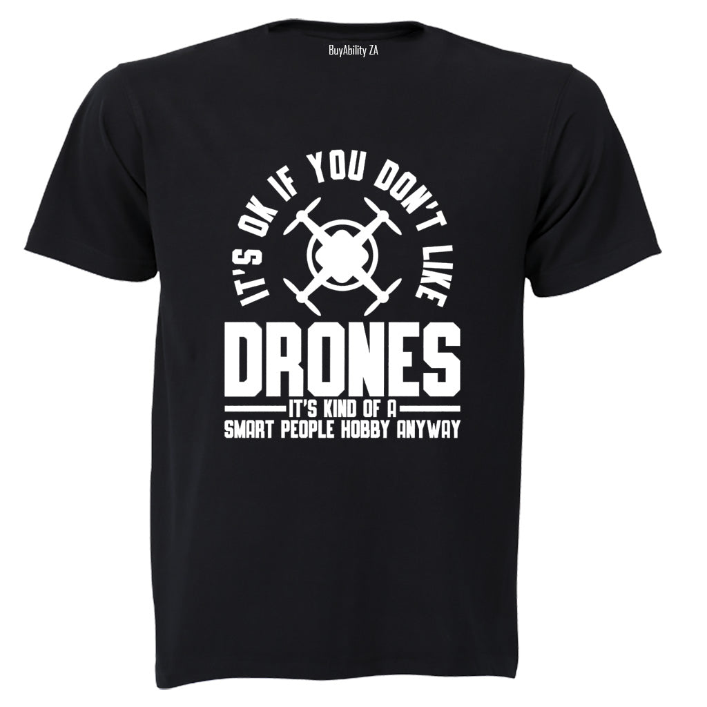 Don't Like Drones - Adults - T-Shirt - BuyAbility South Africa