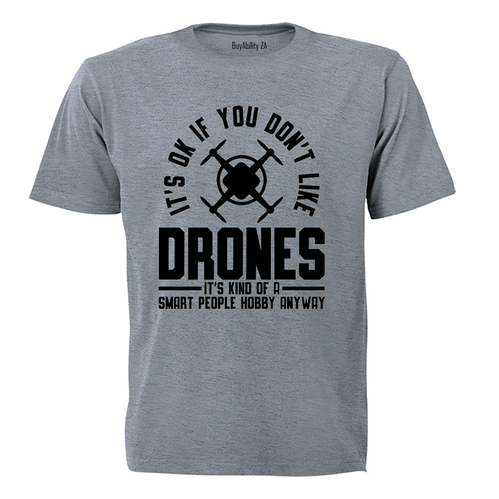 Don't Like Drones - Adults - T-Shirt - BuyAbility South Africa