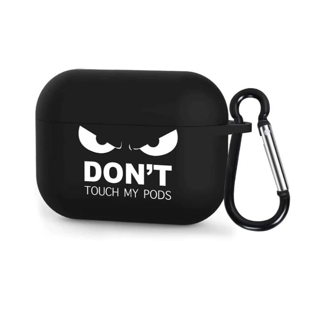 Dont Touch My Pods - Airpod Case
